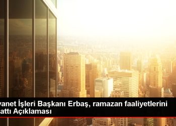 Diyanet İşleri Başkanı Erbaş, ramazan faaliyetlerini anlattı Açıklaması