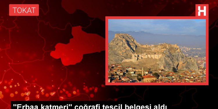 Erbaa Katmeri Coğrafi İşaretle Tescillendi