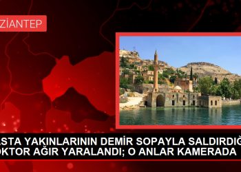 Gaziantep’te Doktora Saldırı: Doktor Ağır Yaralandı